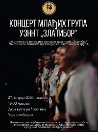 Koncert Udruženja za negovanje tradicije 27. januar u 19č.  Dom kulture Čajetina
